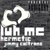 Hermetic - Luh Me (feat. Jimmy Coltrane) - Single